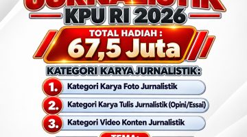 Pendaftaran Anugerah Jurnalistik KPU 2026 Resmi Dibuka, Angkat Tema 73 Tahun KPU RI Kawal Demokrasi Indonesia